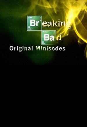 Breaking Bad: Original Minisodes's Poster