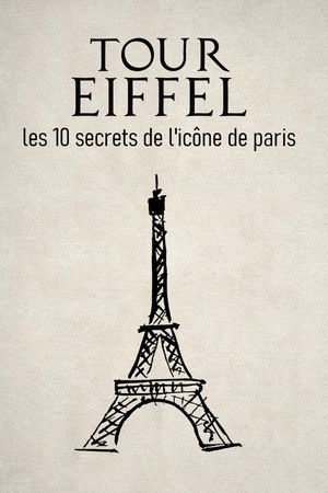 Tour Eiffel : les 10 secrets de l'ic&ocirc;ne de Paris (2026)