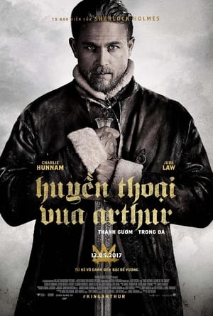 Huyền Thoại Vua Arthur: Thanh Gươm Trong Đá (2017)