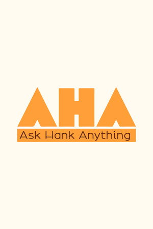 Ask Hank Anything
