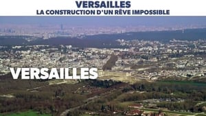 Versailles, construction d'un rêve impossible film complet