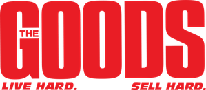The Goods: Live Hard, Sell Hard