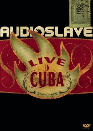 Poster Audioslave - Live in Cuba (2005)