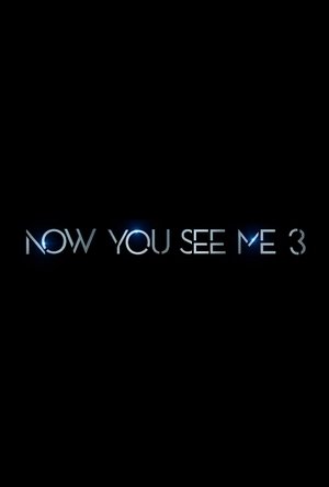 poster Now You See Me: Now You Don't