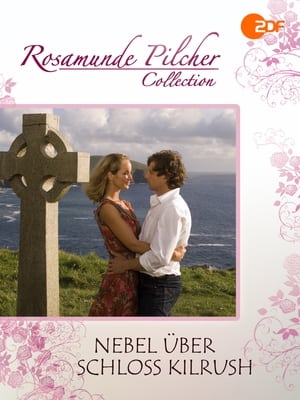 Poster Rosamunde Pilcher: Nebel über Schloss Kilrush (2007)