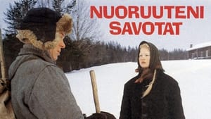 Nuoruuteni savotat film complet