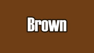 Brown; color is weird - Episode 4
