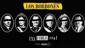 Los Borbones: Una familia real film complet