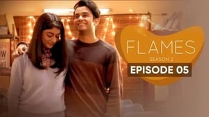 FLAMES Season 2 Episode 5