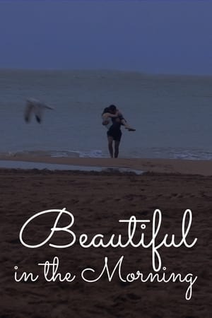 Poster Beautiful in the Morning (2019)