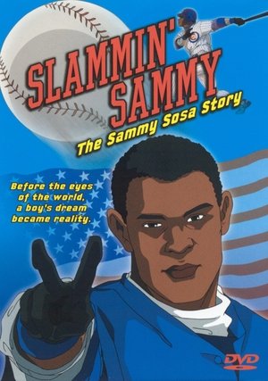 Image Slammin' Sammy: The Sammy Sosa Story