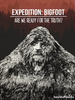 Poster Expedition: Bigfoot - Are We Ready For The Truth? ()