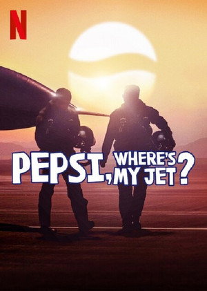 Pepsi, Where's My Jet?
