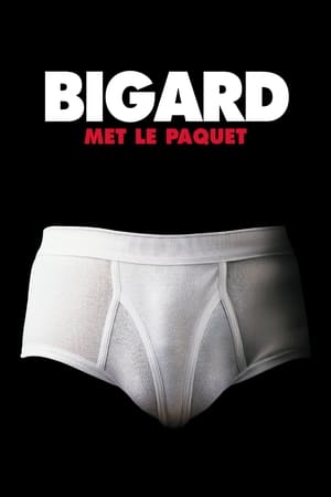 Bigard met le paquet poster