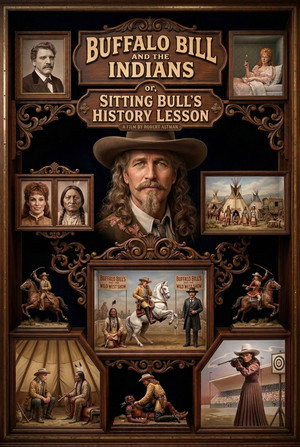 Buffalo Bill and the Indians, or Sitting Bull's History Lesson