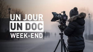 Un jour, un doc week-end