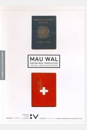 MAU WAL - Translated Encounters film complet