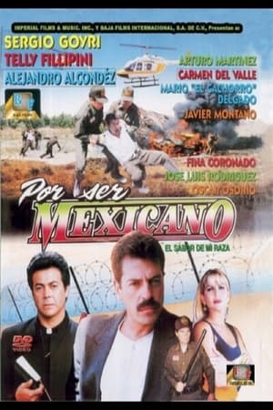 Poster Por ser Méxicano (1999)