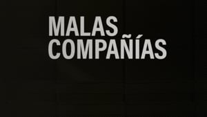 Malas Compañías film complet