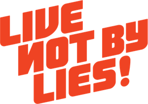 Live Not by Lies!