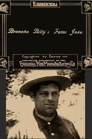 Poster Broncho Billy's Fatal Joke 1914