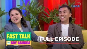 Fast Talk with Boy Abunda: Season 1 Full Episode 307