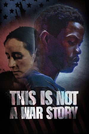 Poster This Is Not a War Story 2021