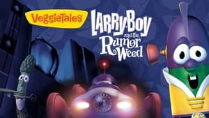 VeggieTales Larry-Boy and the Rumor Weed