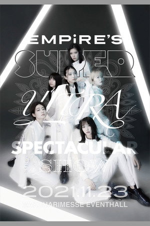 EMPiRE'S SUPER ULTRA SPECTACULAR SHOW