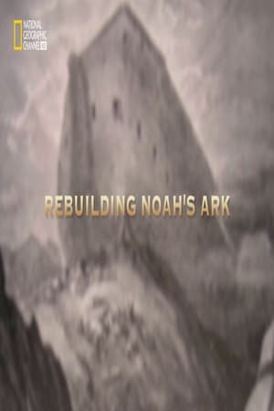 Rebuilding Noah's Ark