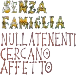 Senza famiglia, nullatenenti cercano affetto