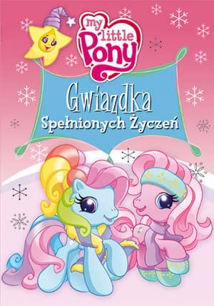 My Little Pony: Gwiazdka spełnionych życzeń