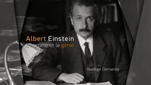 Albert Einstein: l'homme et le génie film complet