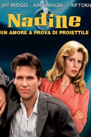 Poster Nadine, un amore a prova di proiettile 1987