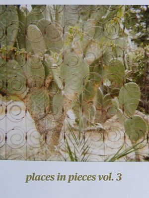 places in pieces vol. 3