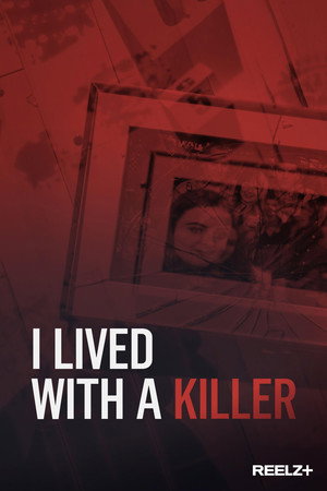 I Lived With A Killer