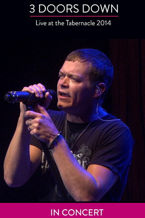 3 Doors Down - Live At The Tabernacle 2014