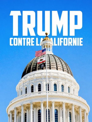 Trump contre la Californie's Poster