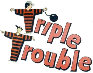 Triple Trouble — Logos 1
