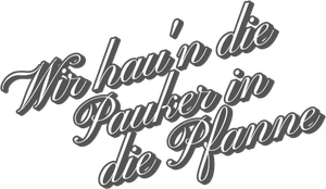 Wir hau'n die Pauker in die Pfanne