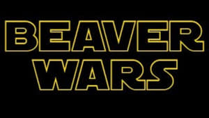 Beaver Wars Episode I Attack of the Gaggle film complet