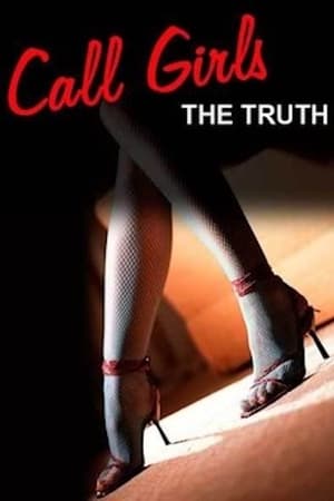 Call Girls: The Truth (2007)