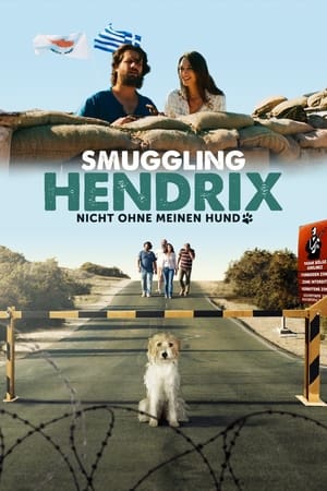 Smuggling Hendrix - Nicht ohne meinen Hund