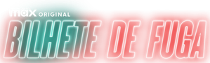 Bilhete de Fuga