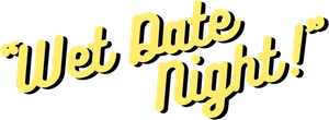 Wet Date Night! — Logos 1