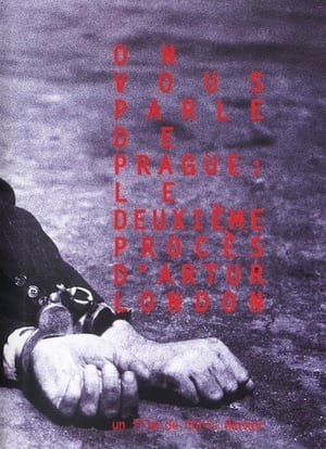 Poster On vous parle de Prague : Le Deuxième Procès d'Artur London 1971