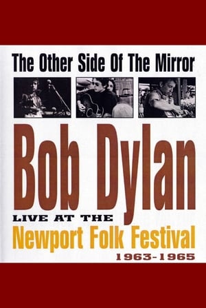 The Other Side of the Mirror: Bob Dylan Live at the Newport Folk Festival 2007