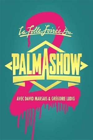 Poster La Folle Soirée du Palmashow 2 2015