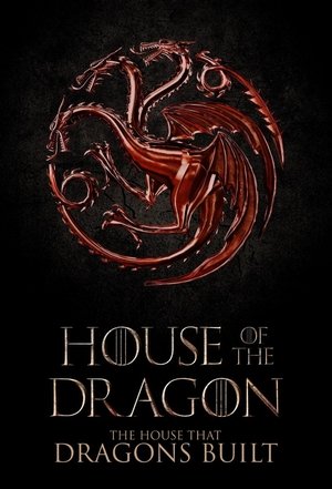 House of the Dragon: The House that Dragons Built (2022)