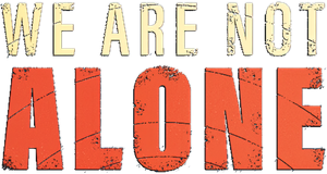 We Are Not Alone